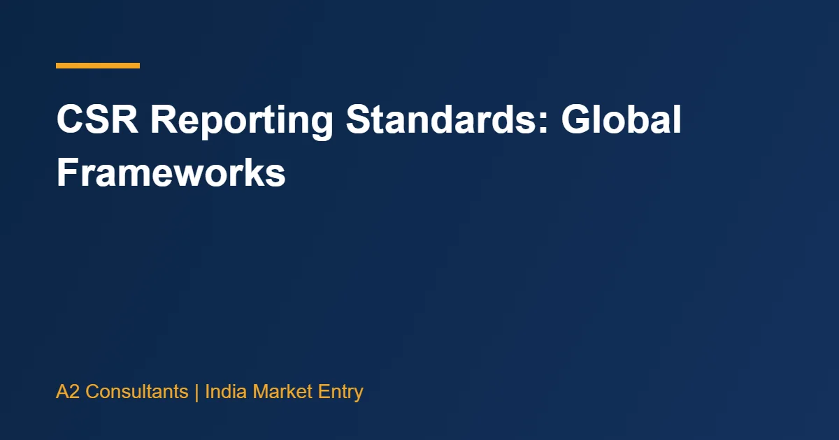 CSR Reporting Standards: Global Frameworks