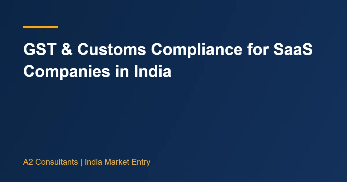GST & Customs Compliance for SaaS Companies in India